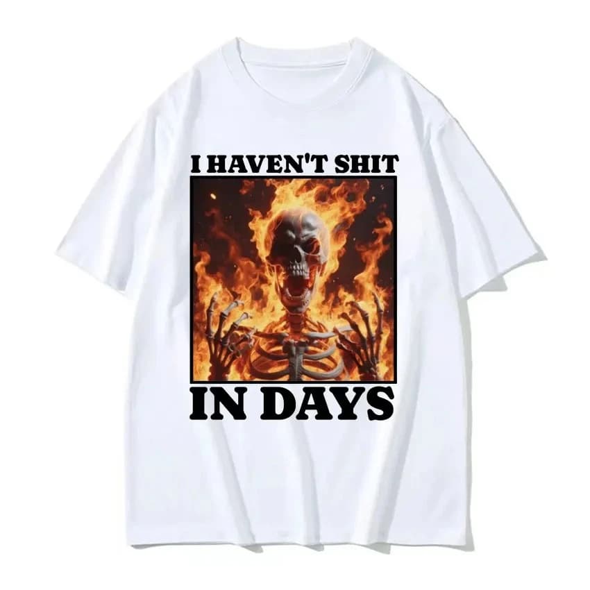 Je n'ai pas merde dans les jours T-shirt drôle squelette ferrique Meme T-shirts hommes femmes Haraju