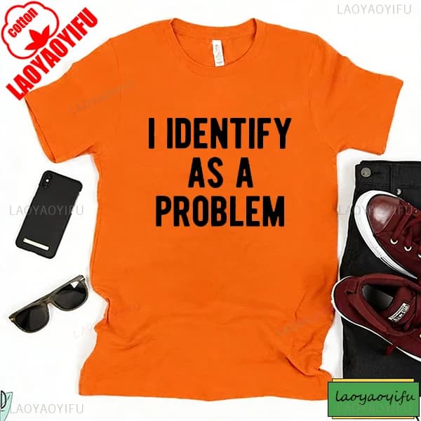 2025 nouveau je identifie comme un problème humour sarcastique anniversaire T-Shirt cadeaux drôles p