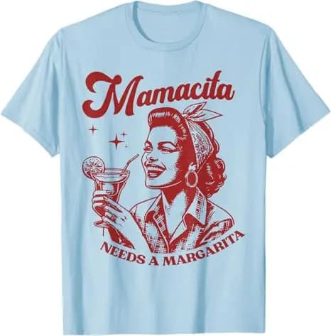 Mamacita Needs A Margarita T-shirt pour femme, T-shirt graphique pour amoureux de boire, cadeau de m