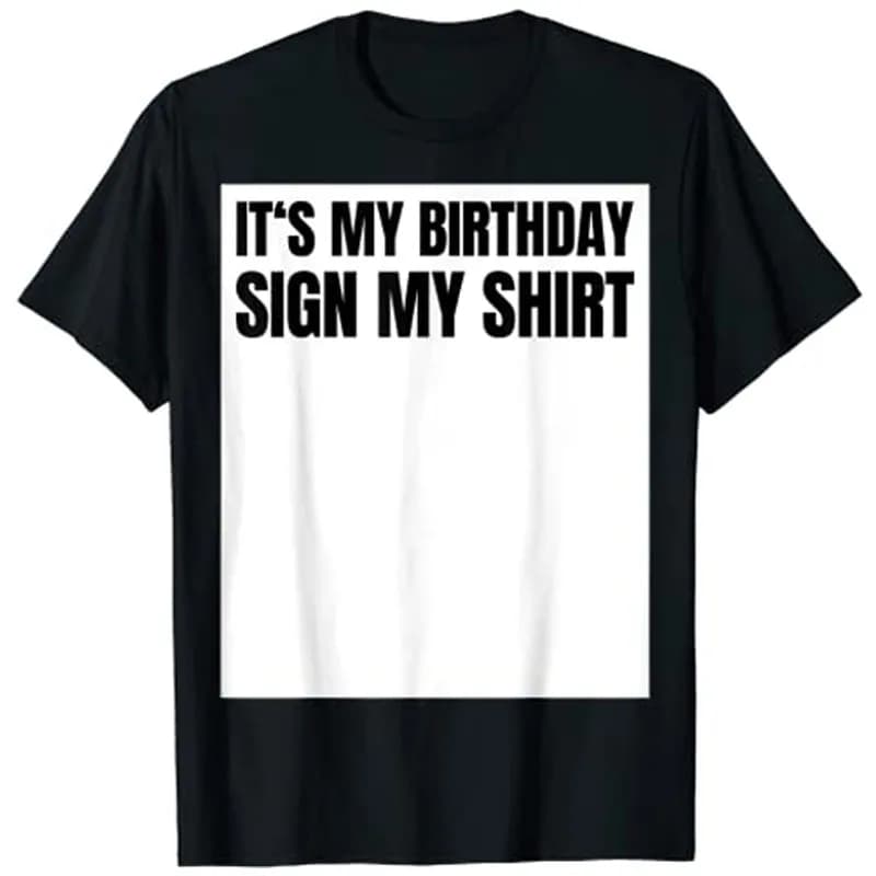 IT'S MY BIRTHDAY SIGN MY T-Shirt, cadeau d'anniversaire, fête brise-glace: Tee-SHIRT graphique pour 