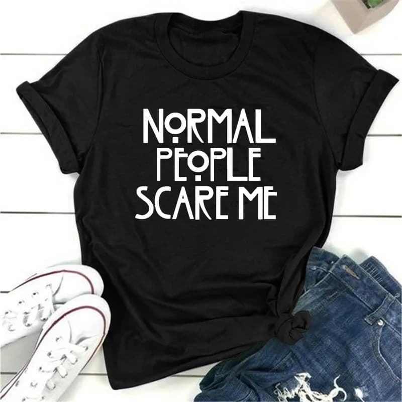 Les gens normaux me font peur lettre imprimer femmes t-shirt à manches courtes col rond lâche femmes