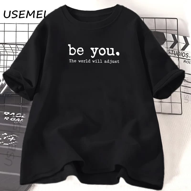 Soyez-vous le monde ajusteront T-shirt inspirant femmes T-shirt Love Yourself T-shirt décontracté co