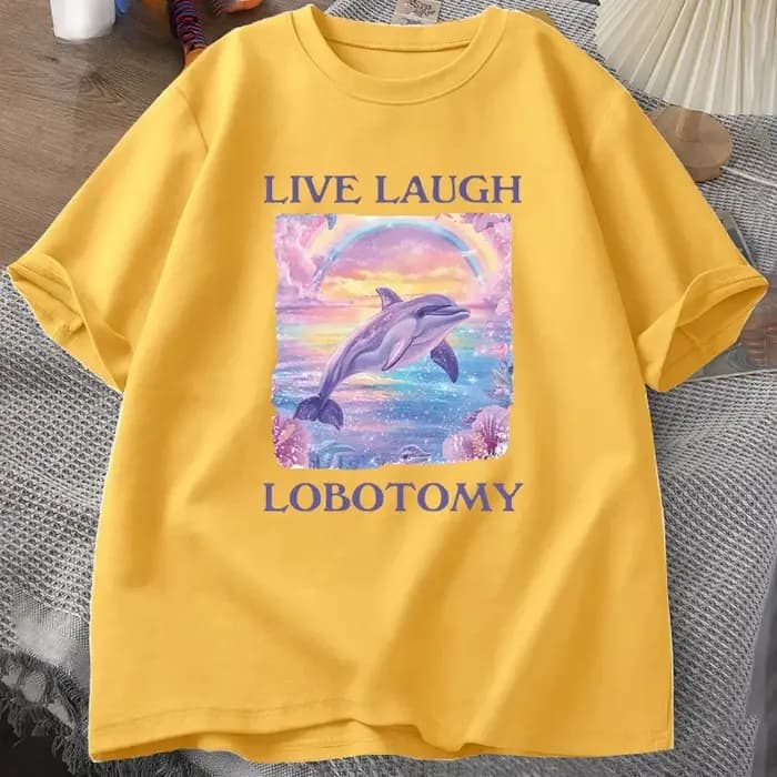 Live Laugh lobotomie T-shirt hommes drôle dauphin Meme