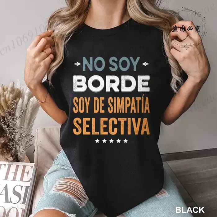T-shirt No Soy Borde Soy De Simpatía drôle espagnol Introverts cadeau Geek T-shirts pour femmes hommes quotidien