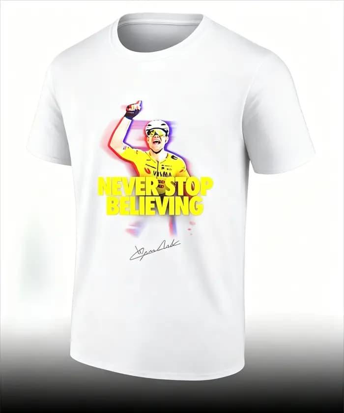 T-shirt en coton pour homme avec citation « Never Stop Believing » du gagnant de Paris-Roubaix 2026 Wout Van Aert, équipe de cyclisme Visma, article promotionnel pour fans