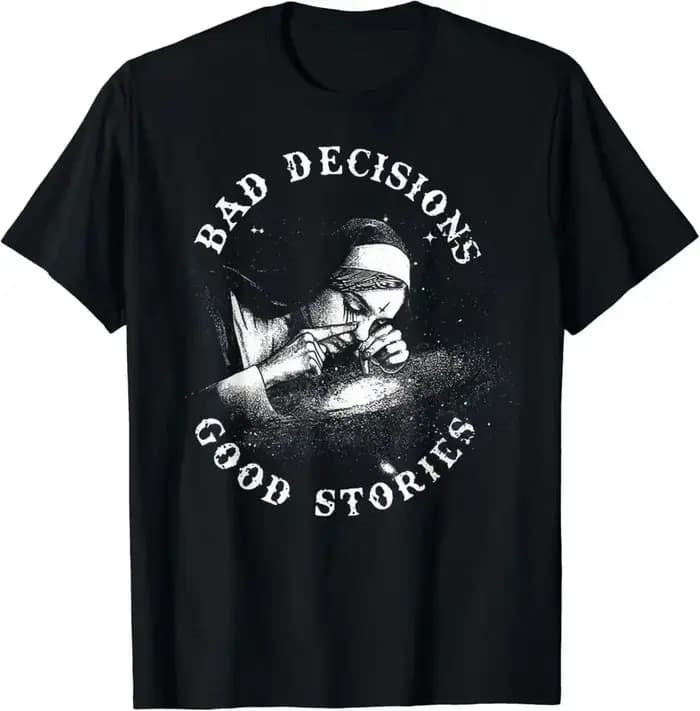 Une décision pauvre, une histoire fascinante ; une nonne fumante ; T-shirt vintage de style gothique