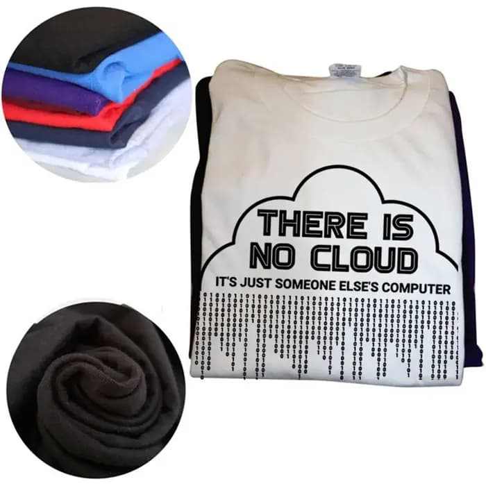 T-shirt humoristique, il n'y a pas de nuage
