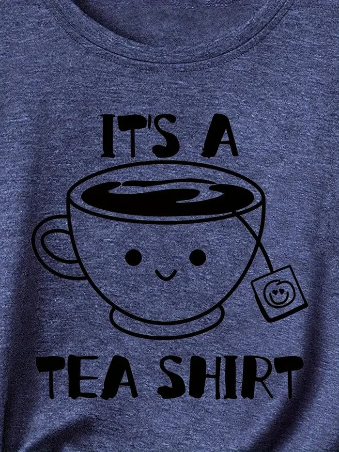 It's A Tea Shirt T-shirt pour femme - Motif avec jeu de mots mignon