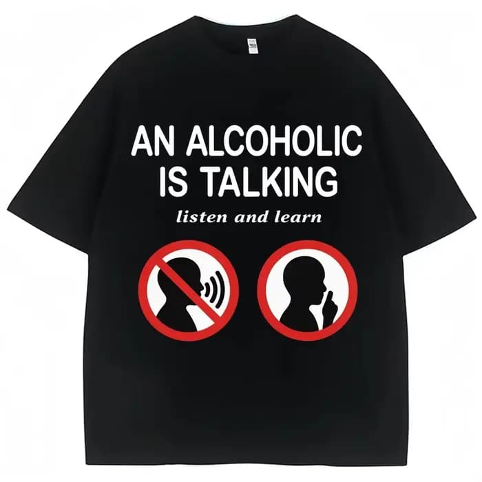 Mème drôle t-shirts un alcool est parlant écouter et apprendre Humor blague T-shirt femmes mode décontracté