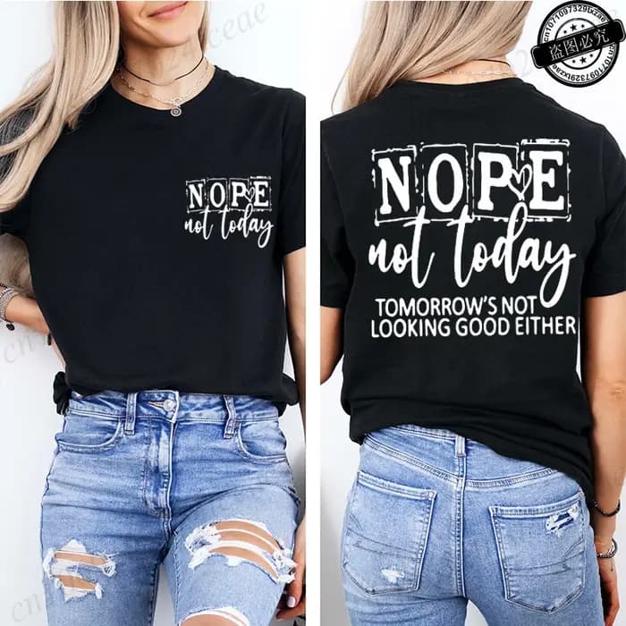 T-shirt avec imprimé « Nope Not Today » pour femme