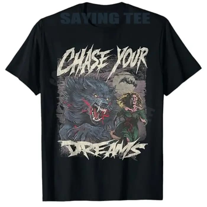 Chase Your Dreams T-Shirt d'art rétro d'horreur de loup-garou drôle Y2k Costume d'halloween nouveauté cadeau femmes hommes t-shirts esthétiques de mode