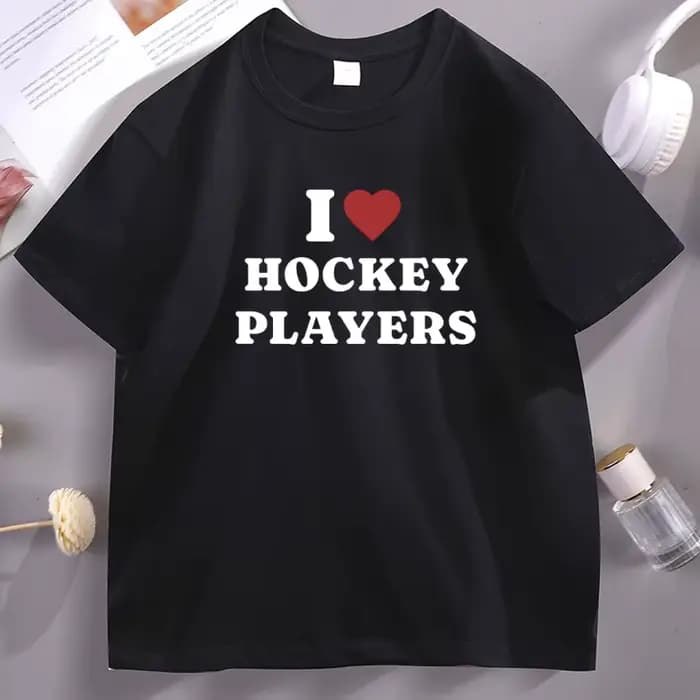 T-Shirt I Love Hockey Players pour hommes et femmes