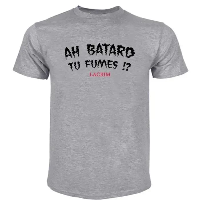 T-shirts pour hommes coton Teeshirt Ah Batard Tu Fumes Lacrim T-Shirt Vintage