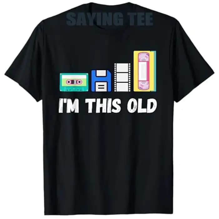 Drôle je suis cette vieille années 1980 Cassette VHS disquette rétro Tech T-Shirt