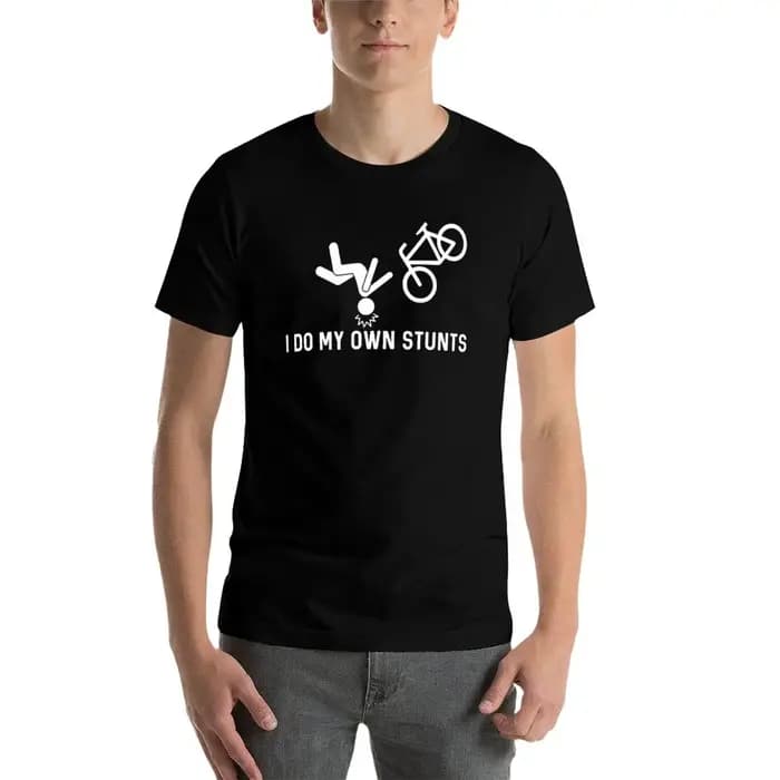 T-Shirt I Do My Own Stunts pour homme
