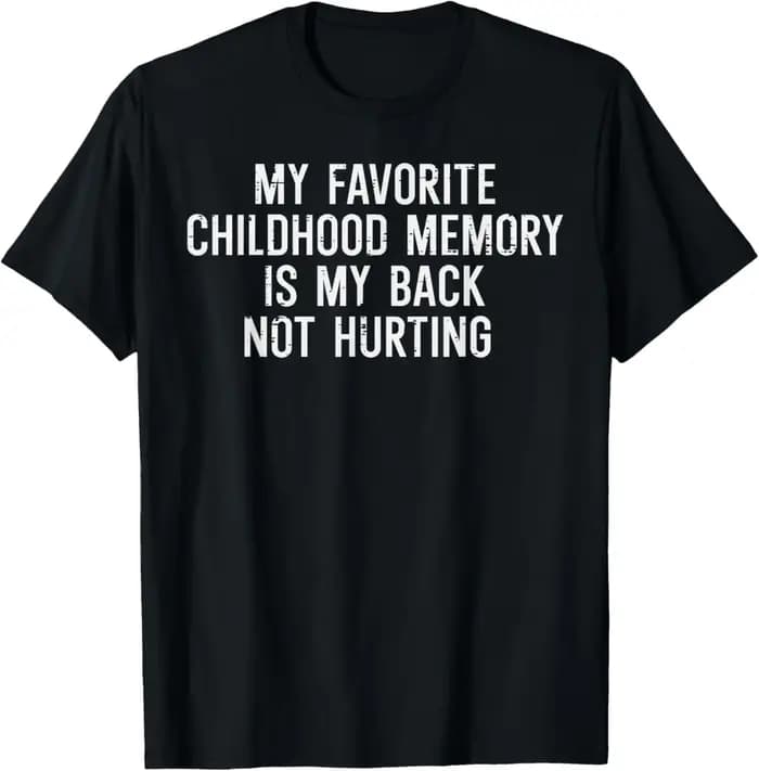 Retour ne fait pas mal souvenir d'enfance préféré T-shirt graphique drôle