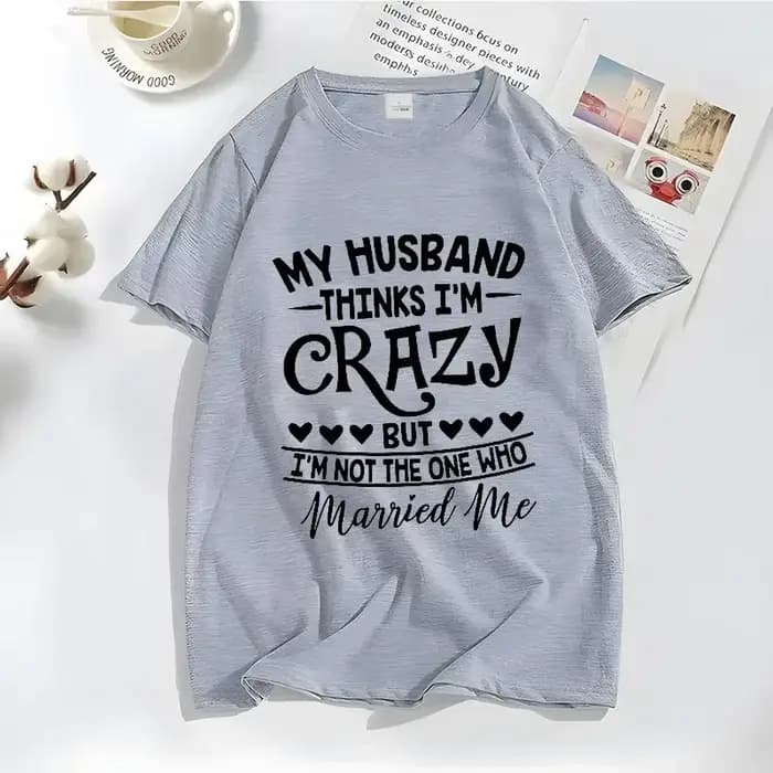 Économie drôles mon mari pense que je suis elin pour femmes, blagues de famille, t-shirts disants drôles, vêtements de travailleurs