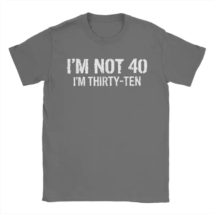 T-shirts drôles pour hommes « Je ne suis pas à quarante ans