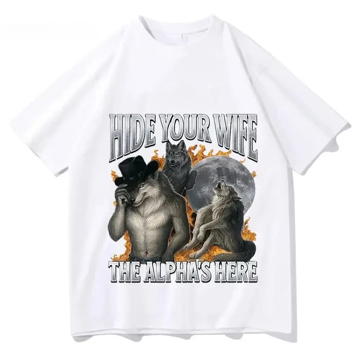 Cachez votre femme, l'alpha-loup arrive ! T-shirt Meme Loup-Garou Amusant