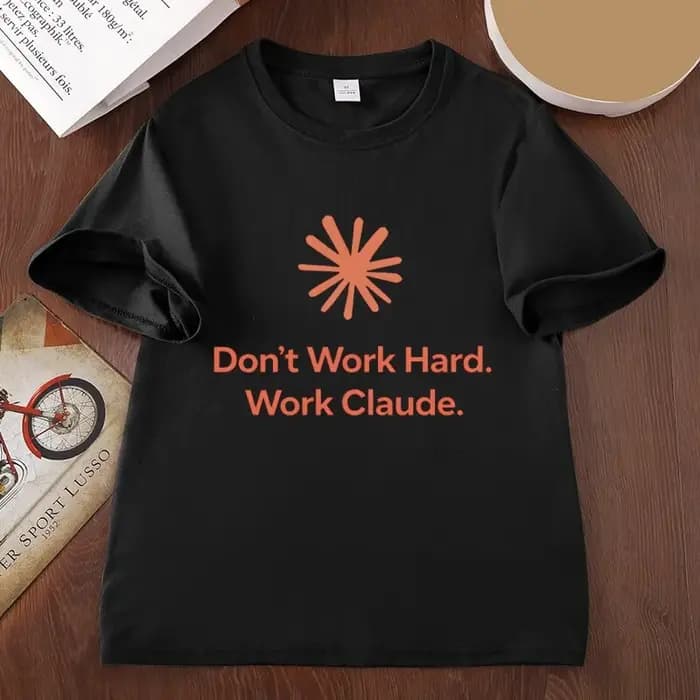 Claude Don't Work Hard T-shirts pour hommes et femmes, T-shirt confortable et tendance, décontracté, col rond, imprimé, vêtements unisexes pour hommes