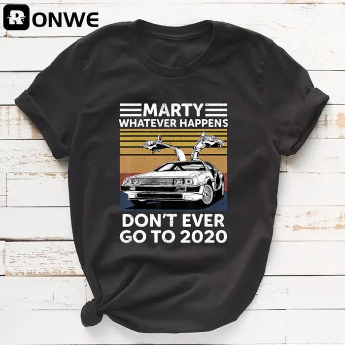 T-shirt graphique humoristique à col rond pour femmes, robes Marty, mod ens, Dont Ever Go To, Économ