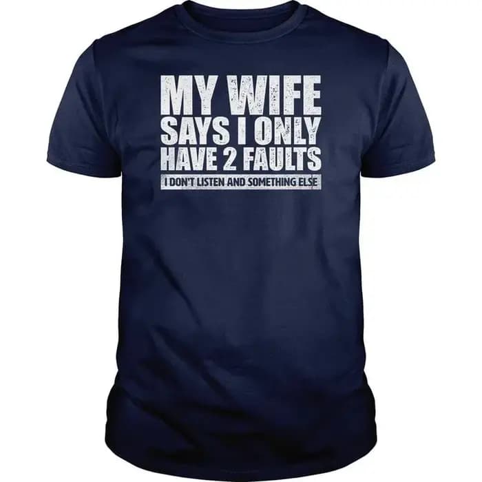 Économie à imprimé graphique My Wife SaysFunnyT-Shits
