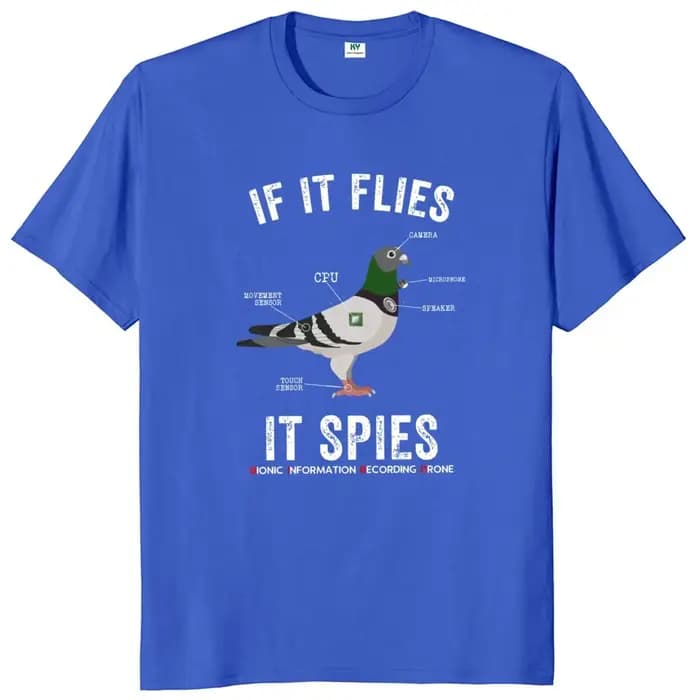 Si il vole les épis les oiseaux ne sont pas réels t-shirt drôle Nerd Drone théorie du complot t-shirts classiques 100% coton pour unisexe