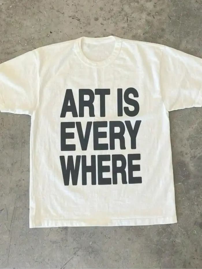 "Art Is Everywhere" T-Shirt imprimé lettre graphique doux respirant col rond T-Shirt décontracté été