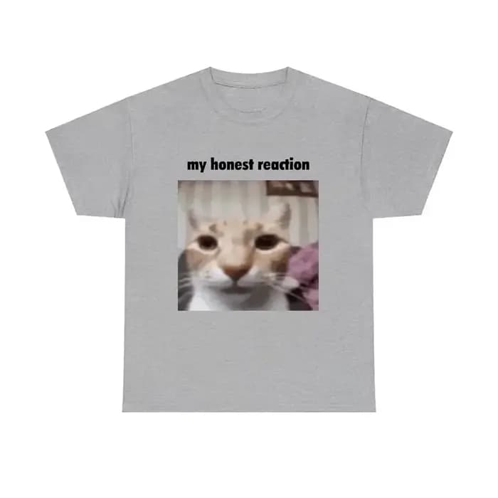 Ma réaction honnête T-shirts chat drôle imprimé