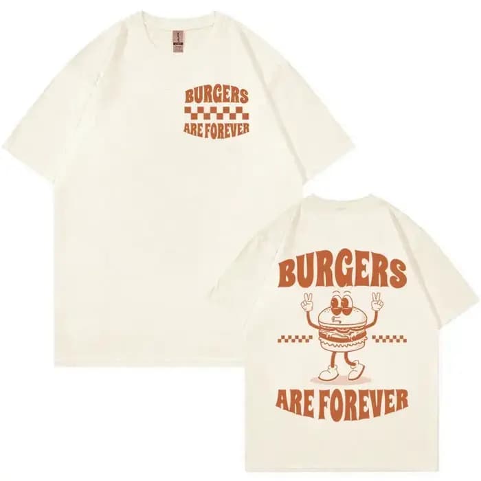 Burger Are Forever drôle Meme T-shirt hommes haut pour femme dessin animé rétro Harajuku T-shirts 100% coton surdimensionné T-shirt vêtements mignons