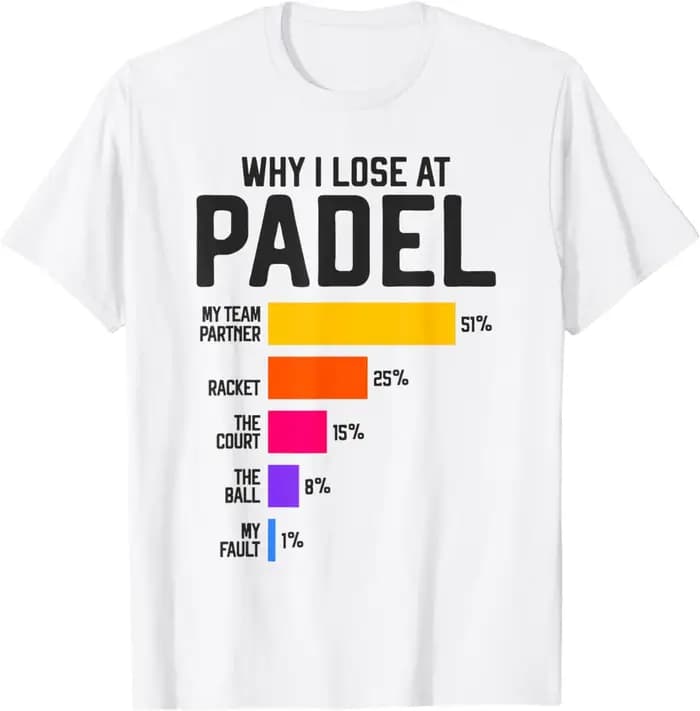 T-shirt graphique Why I Lose At Padel pour hommes et femmes