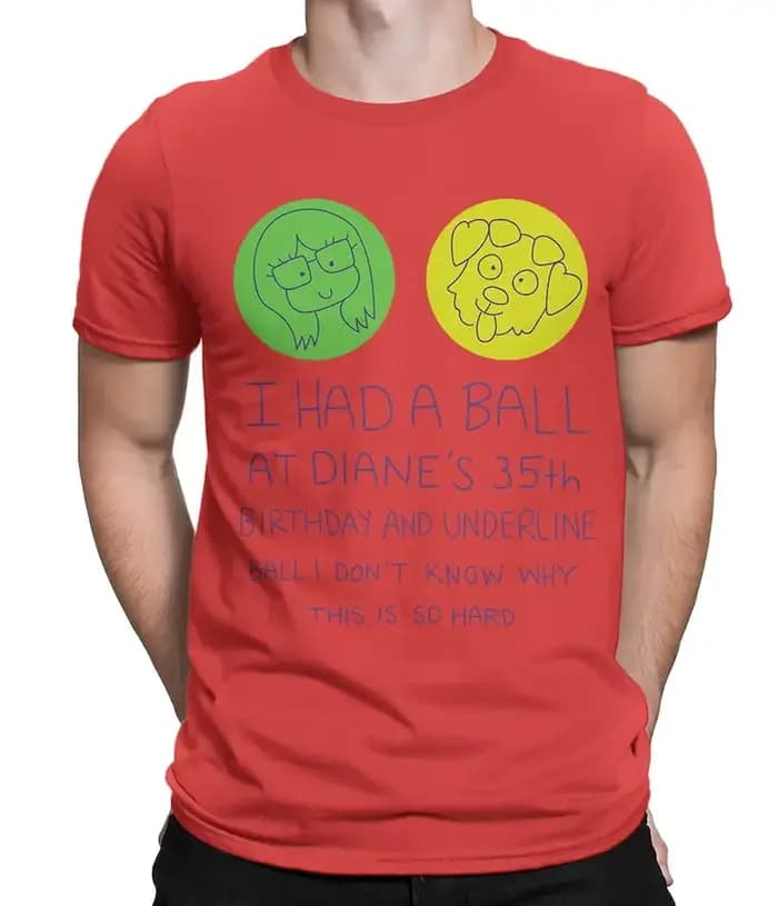 Je t'ai une balle au 35e anniversaire de Diane BoJack Horseman T-Shirt unisexe été décontracté confortable coton doux hommes femmes t-shirts