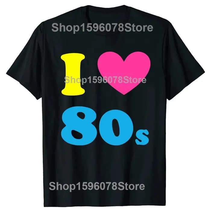T-shirt unisexe à manches courtes en coton, décontracté, humoristique, style streetwear, col ras du cou, pour hommes et femmes, Fashion I Love The 80S