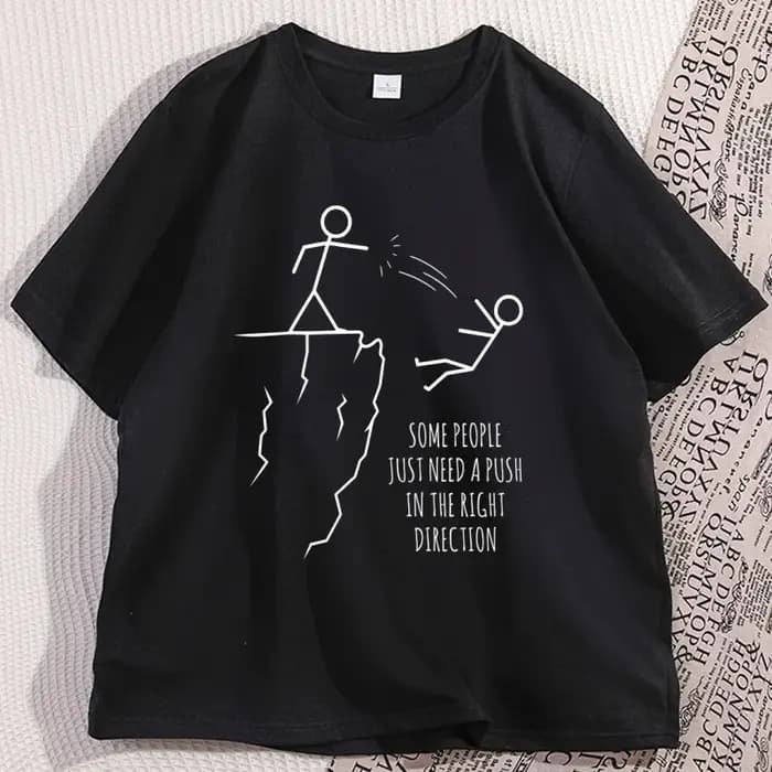 T-shirt humoristique « Certains ont besoin d'un coup de pouce dans la bonne direction » – T-shirt gr