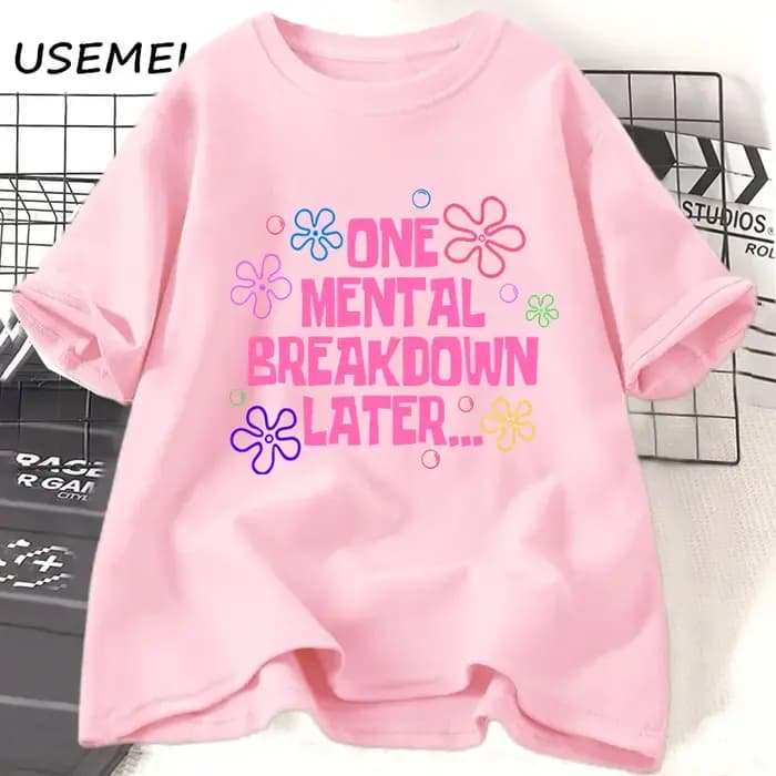 Un panne Mental tard T-shirts femmes hommes coton décontracté à manches courtes t-shirt unisexe drôle graphique