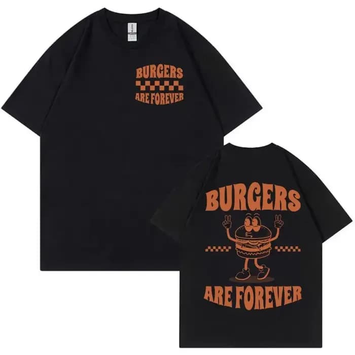 Burger Are Forever drôle Meme T-shirt hommes haut pour femme dessin animé rétro Harajuku T-shirts 100% coton surdimensionné T-shirt vêtements mignons
