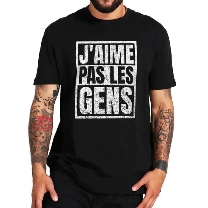 T-shirt « Je n'aime pas les gens avec des textes en français »