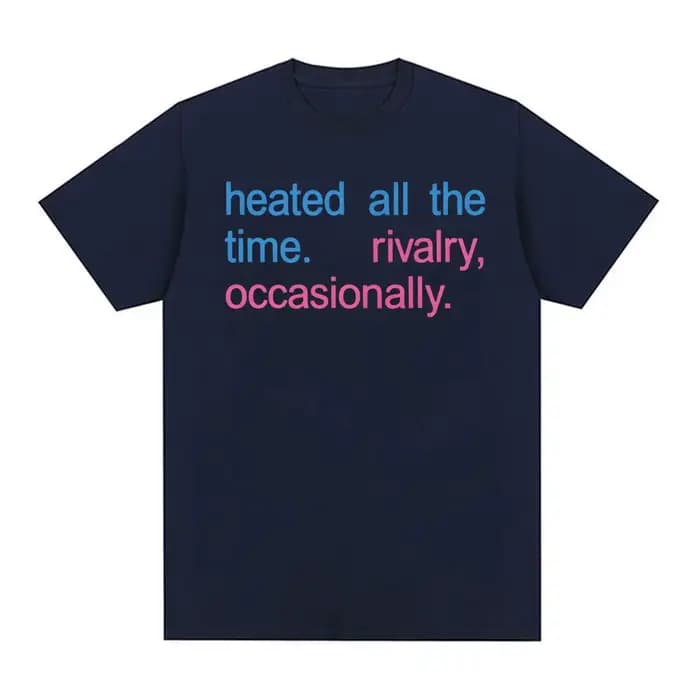 T-shirt imprimé « Heated All The Time Rivalry » pour hommes et femmes, T-shirt à manches courtes, décontracté, surdimensionné, en coton