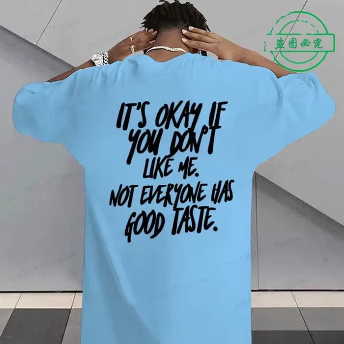 T-shirt à manches courtes avec slogan « C'est normal si tu ne m'aimes pas » pour hommes et femmes
