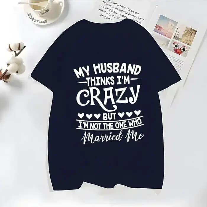 Économie drôles mon mari pense que je suis elin pour femmes, blagues de famille, t-shirts disants dr