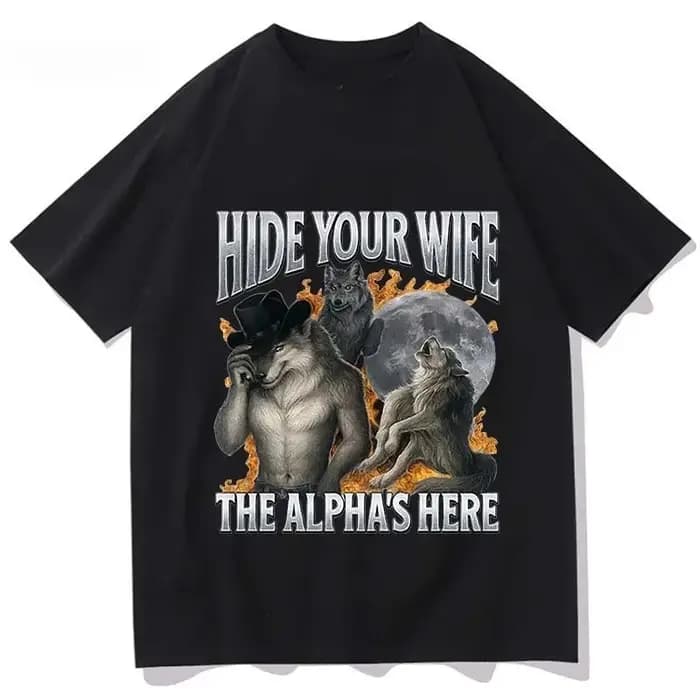Cachez votre femme, l'alpha-lichien est en route ! T-shirt drôle avec motif de loup-garou, tendance,