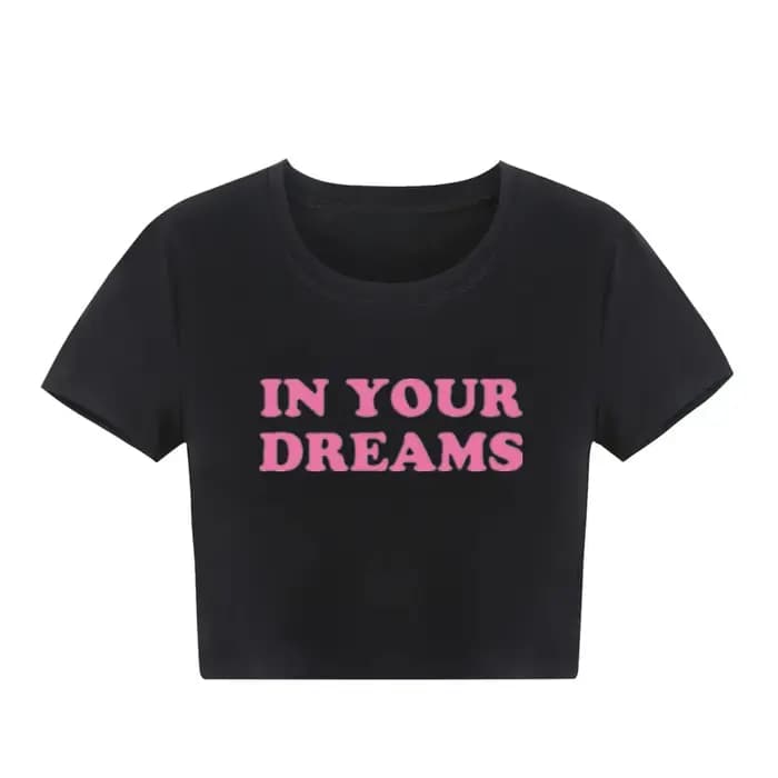 T-shirt imprimé lettres mignonnes Streetwear Your Dreams Crop Top Tee