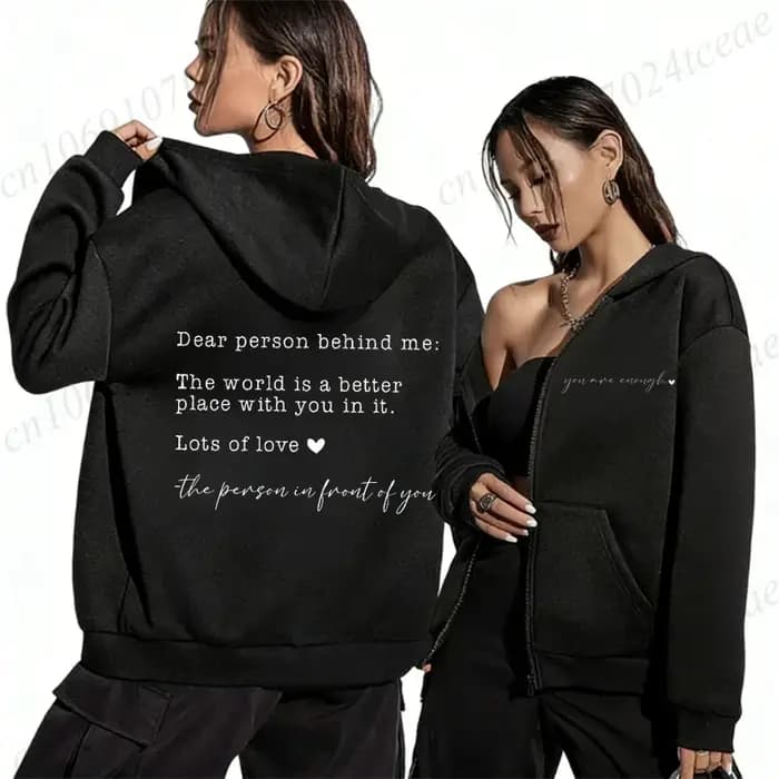 Sweat-shirts à capuche zippés pour femmes « Dear Person Behind Me You Are Enough »