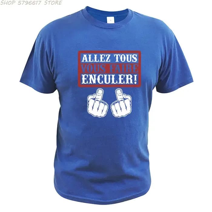 Go All You Fcked T-shirt humoristique Allez tous Vous Faire Enculer