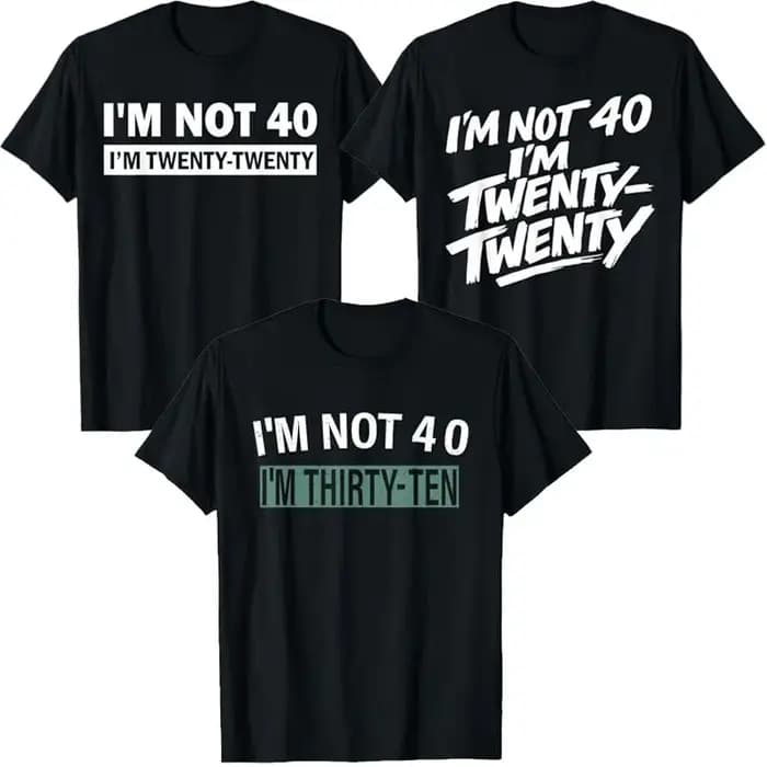 T-shirt « Je ne suis pas à quarante ans