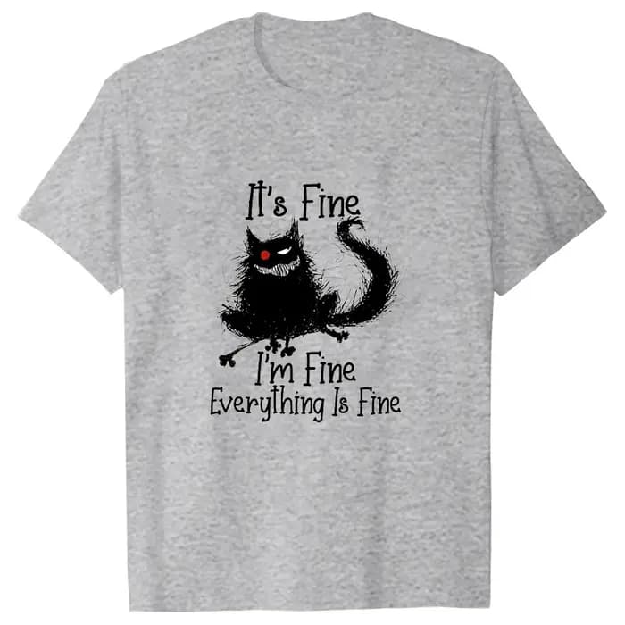 T-shirts imprimés « It's Fine Everything Is
