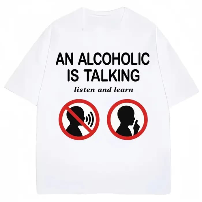 Mème drôle t-shirts un alcool est parlant écouter et apprendre Humor blague T-shirt femmes mode décontracté