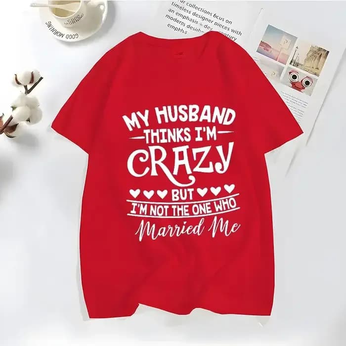 Économie drôles mon mari pense que je suis elin pour femmes, blagues de famille, t-shirts disants drôles, vêtements de travailleurs