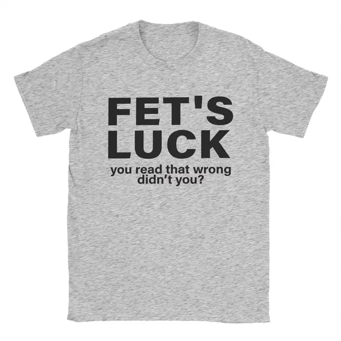 T-shirts drôles Fets Luck You Read That Wrong Didn't You pour hommes, en coton, à manches courtes, avec citation amusante, col rond, hauts d'été