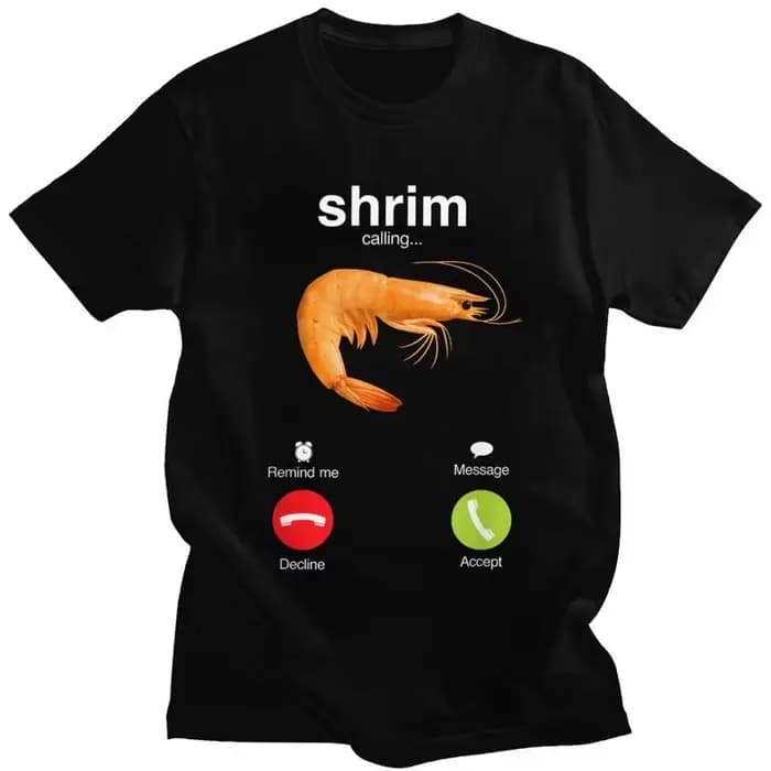 Shrim appelle T-shirt à manches courtes drôle crevette Meme